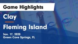 Clay  vs Fleming Island  Game Highlights - Jan. 17, 2020