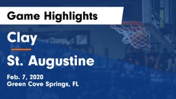 Clay  vs St. Augustine  Game Highlights - Feb. 7, 2020