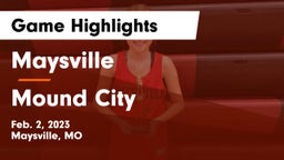Maysville  vs Mound City  Game Highlights - Feb. 2, 2023