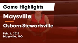 Maysville  vs Osborn-Stewartsville  Game Highlights - Feb. 6, 2023