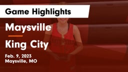 Maysville  vs King City  Game Highlights - Feb. 9, 2023