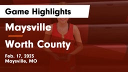 Maysville  vs Worth County Game Highlights - Feb. 17, 2023