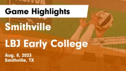 Smithville  vs LBJ Early College  Game Highlights - Aug. 8, 2023