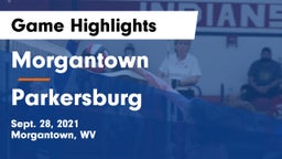 Morgantown  vs Parkersburg  Game Highlights - Sept. 28, 2021