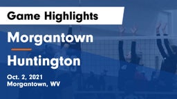 Morgantown  vs Huntington Game Highlights - Oct. 2, 2021