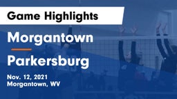 Morgantown  vs Parkersburg Game Highlights - Nov. 12, 2021