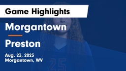 Morgantown  vs Preston Game Highlights - Aug. 23, 2023