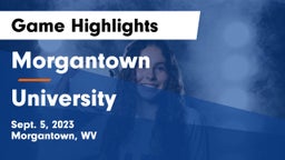 Morgantown  vs University  Game Highlights - Sept. 5, 2023