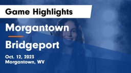 Morgantown  vs Bridgeport  Game Highlights - Oct. 12, 2023