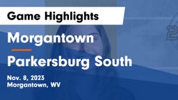 Morgantown  vs Parkersburg South  Game Highlights - Nov. 8, 2023