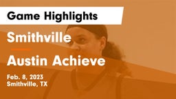 Smithville  vs Austin Achieve Game Highlights - Feb. 8, 2023
