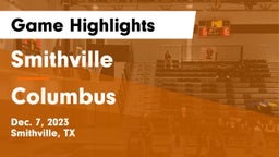Smithville  vs Columbus  Game Highlights - Dec. 7, 2023