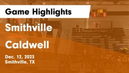 Smithville  vs Caldwell  Game Highlights - Dec. 12, 2023