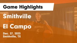 Smithville  vs El Campo  Game Highlights - Dec. 27, 2023