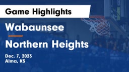 Wabaunsee  vs Northern Heights  Game Highlights - Dec. 7, 2023