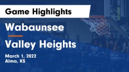 Wabaunsee  vs Valley Heights  Game Highlights - March 1, 2022