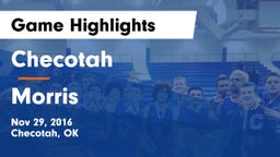 Checotah  vs Morris  Game Highlights - Nov 29, 2016