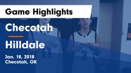 Checotah  vs Hilldale  Game Highlights - Jan. 18, 2018