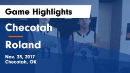 Checotah  vs Roland  Game Highlights - Nov. 28, 2017