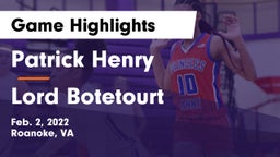 Patrick Henry  vs Lord Botetourt  Game Highlights - Feb. 2, 2022