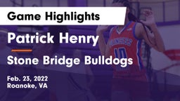 Patrick Henry  vs Stone Bridge Bulldogs Game Highlights - Feb. 23, 2022