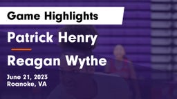 Patrick Henry  vs Reagan Wythe Game Highlights - June 21, 2023