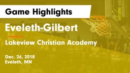 Eveleth-Gilbert  vs Lakeview Christian Academy Game Highlights - Dec. 26, 2018