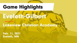 Eveleth-Gilbert  vs Lakeview Christian Academy Game Highlights - Feb. 11, 2021