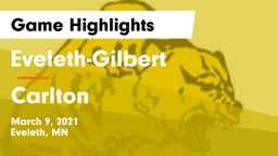 Eveleth-Gilbert  vs Carlton Game Highlights - March 9, 2021