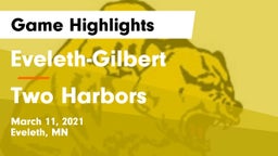 Eveleth-Gilbert  vs Two Harbors  Game Highlights - March 11, 2021