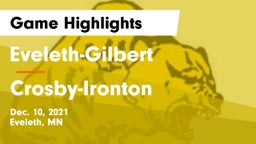 Eveleth-Gilbert  vs Crosby-Ironton  Game Highlights - Dec. 10, 2021