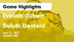 Eveleth-Gilbert  vs Duluth Denfeld  Game Highlights - Jan. 31, 2022