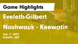 Eveleth-Gilbert  vs Nashwauk - Keewatin  Game Highlights - Jan. 7, 2022