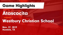 Atascocita  vs Westbury Christian School Game Highlights - Nov. 27, 2019