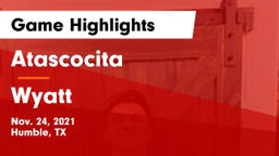 Atascocita  vs Wyatt  Game Highlights - Nov. 24, 2021