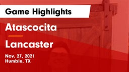 Atascocita  vs Lancaster Game Highlights - Nov. 27, 2021