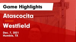 Atascocita  vs Westfield  Game Highlights - Dec. 7, 2021