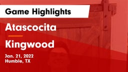 Atascocita  vs Kingwood  Game Highlights - Jan. 21, 2022