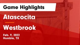 Atascocita  vs Westbrook  Game Highlights - Feb. 9, 2022