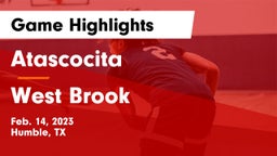 Atascocita  vs West Brook  Game Highlights - Feb. 14, 2023