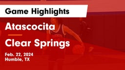 Atascocita  vs Clear Springs Game Highlights - Feb. 22, 2024