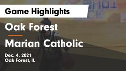 Oak Forest  vs Marian Catholic  Game Highlights - Dec. 4, 2021