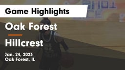 Oak Forest  vs Hillcrest  Game Highlights - Jan. 24, 2023