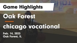 Oak Forest  vs chicago vocational Game Highlights - Feb. 14, 2023