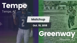 Matchup: Tempe  vs. Greenway  2018