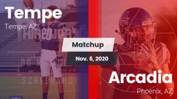 Matchup: Tempe  vs. Arcadia  2020