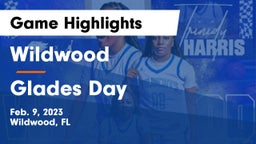 Wildwood  vs Glades Day Game Highlights - Feb. 9, 2023