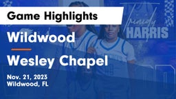 Wildwood  vs Wesley Chapel  Game Highlights - Nov. 21, 2023
