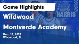 Wildwood  vs Montverde Academy Game Highlights - Dec. 16, 2023
