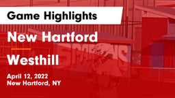 New Hartford  vs Westhill  Game Highlights - April 12, 2022